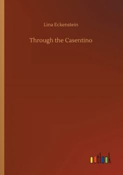 Paperback Through the Casentino Book