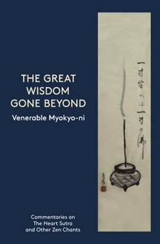 Paperback The Great Wisdom Gone Beyond Book