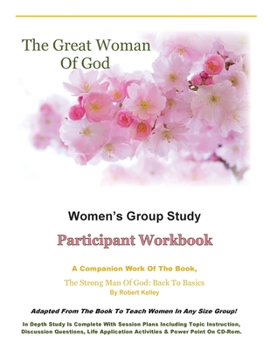 Paperback The Great Woman Of God Women's Group Study: Participant Workbook Book