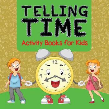 Paperback Telling Time Activity Books for Kids Book
