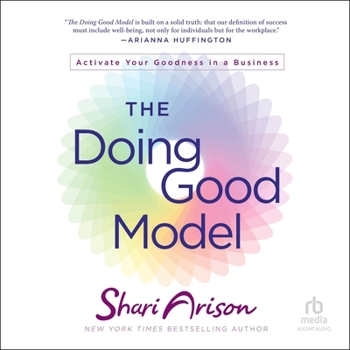 Audio CD The Doing Good Model: Activate Your Goodness in a Business Book