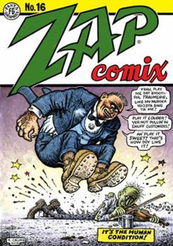 Zap Comix #16 - Book #16 of the Zap Comix