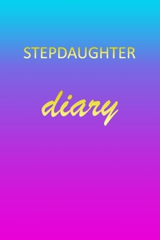 Stepdaughter: Journal Diary | Personalized First Name Personal Writing | Letter S Blue Purple Pink Gold Effect Cover | Daily Diaries for Journalists & ... Taking | Write about your Life & Interests