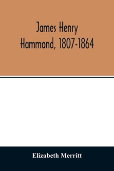 Paperback James Henry Hammond, 1807-1864 Book