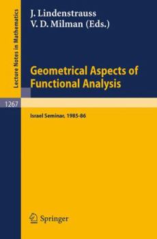 Paperback Geometrical Aspects of Functional Analysis: Israel Seminar, 1985-86 Book