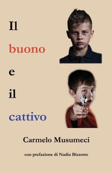 Paperback Il buono e il cattivo [Italian] Book