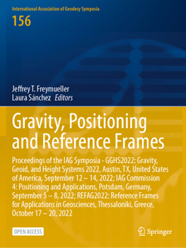 Gravity, Positioning and Reference Frames (International Association of Geodesy Symposia)