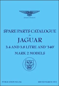 Paperback Jaguar Mark 2 Models 3.4, 3.8 & 340 Spare Parts Catalogue: J34 Book