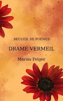 Paperback Drame Vermeil: Recueil de poèmes [French] Book