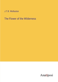 The Flower of the Wilderness