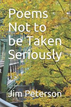 Paperback Poems Not to Be Taken Seriously Book