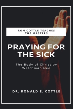 Paperback Praying for the Sick: An Apostolic Study Book