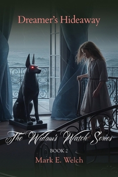 Paperback The Widow's Watch: Dreamer's Hideaway Book