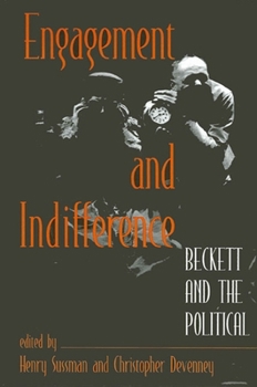 Paperback Engagement and Indifference: Beckett and the Political Book
