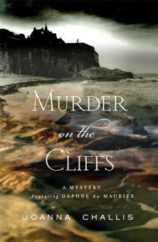 Hardcover Murder on the Cliffs: A Mystery Featuring Daphne Du Maurier Book