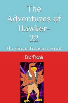 Paperback The Adventures of Hawker-22: The Great Treasure Hunt Book