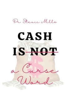 Paperback Cash Is Not a Curse Word Book