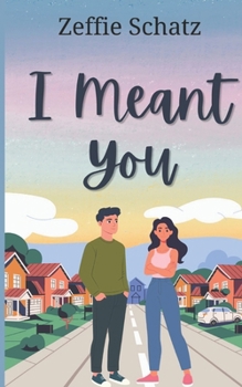Paperback I Meant You: A Single-Parent Friends-to-Lovers Romance Book