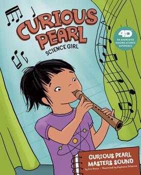 Curious Pearl Masters Sound - Book  of the Curious Pearl, Science Girl 4D