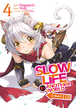 Paperback Slow Life in Another World (I Wish!) (Manga) Vol. 4 Book