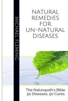 Paperback Natural Remedies for Un-Natural Diseases Book