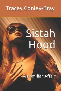 Paperback Sistah Hood: A Familiar Affair Book