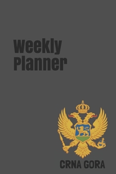 Weekly Planner: Montenegro calendar organizer agenda for 2020 (Europe)