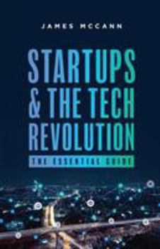 Paperback Startups and the Tech Revolution: The Essential Guide Book