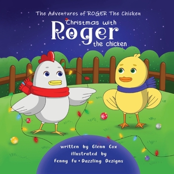 Paperback The Adventures of Roger the Chicken: Christmas with Roger the Chicken Book