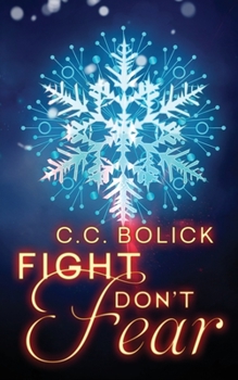 Fight Don't Fear - Book #3 of the Agency