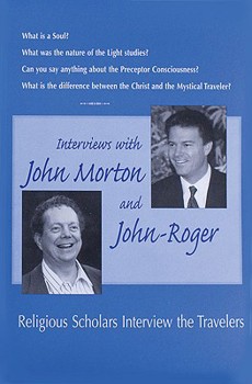 Paperback Interviews with John Morton & John-Roger: Religious Scholars Interview the Travelers Book