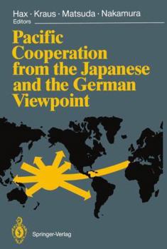 Paperback Pacific Cooperation from the Japanese and the German Viewpoint Book