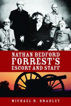 Hardcover Nathan Bedford Forrest's Escort and Staff Book
