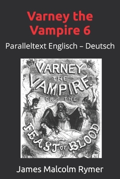 Paperback Varney the Vampire 6: Paralleltext Englisch - Deutsch Book