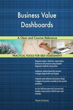 Paperback Business Value Dashboards A Clear and Concise Reference Book