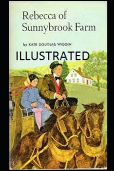 Paperback Rebecca of Sunnybrook Farm Illustrated Book