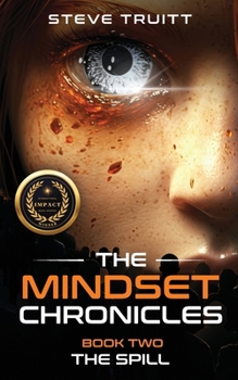 Paperback The MindSet Chronicles: Book Two: The Spill Book