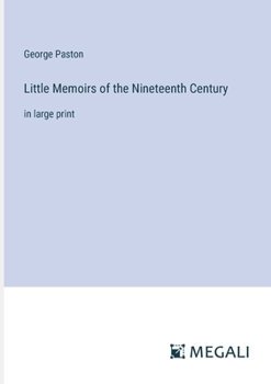 Paperback Little Memoirs of the Nineteenth Century: in large print Book