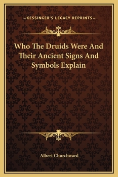 Hardcover Who The Druids Were And Their Ancient Signs And Symbols Explain Book