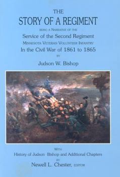 Hardcover The Story of a Regiment: Being a Narrative of the Service of the Second Regiment, Minnesota Veteran Volunteer Infantry, in the Civil War of 186 Book