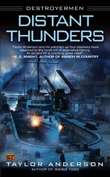 Distant Thunders (Destroyermen, #4) - Book #4 of the Destroyermen