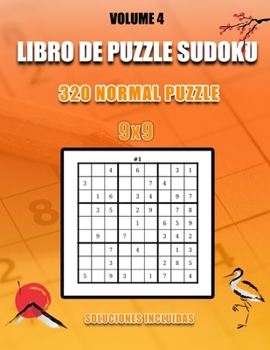 Paperback Libro De Puzzle Sudoku: 320 Normal Puzzle I 9x9 I Soluciones Incluidas I Volume 4: Muy Fácil, Fácil, Medio, Normal, Difícil para niños y adult [Spanish] Book