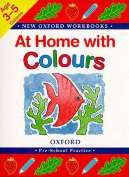 At Home with Colours (New Oxford Workbooks)