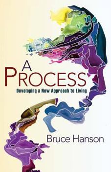 Paperback A Process: Developing a New Approach to Living Book
