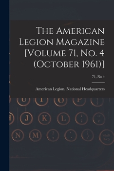 Paperback The American Legion Magazine [Volume 71, No. 4 (October 1961)]; 71, no 4 Book