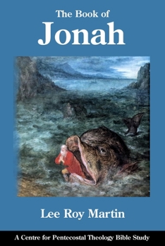 Paperback The Book of Jonah: A Centre for Pentecostal Theology Bible Study Book