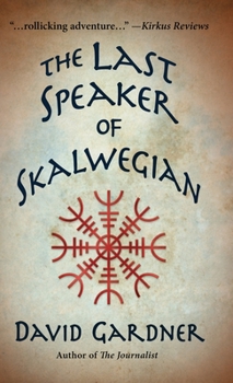 Hardcover The Last Speaker of Skalwegian Book