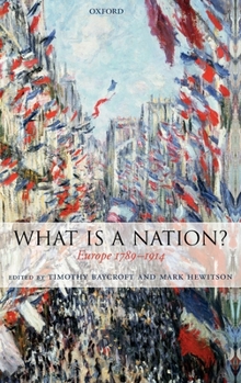 Hardcover What Is a Nation?: Europe 1789-1914 Book