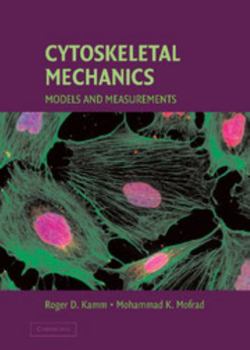 Hardcover Cytoskeletal Mechanics: Models and Measurements in Cell Mechanics Book