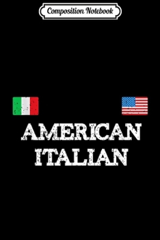 Composition Notebook: American Italian USA Italy Flag American Italian Roots  Journal/Notebook Blank Lined Ruled 6x9 100 Pages